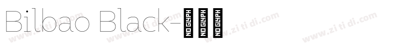 Bilbao Black字体转换
